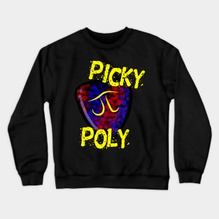 Polyamory Pride: Picky Poly Crewneck Sweatshirt